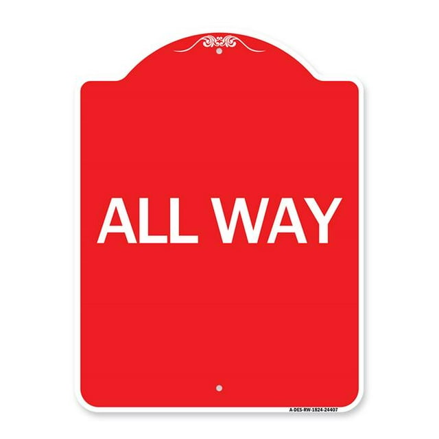 SignMission A-DES-RW-1824-24407 18 x 24 in. Designer Series Sign - All Way, Red & White