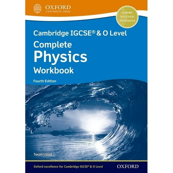Cambridge Igcse(r) & O Level Complete Physics Workbook Fourth Edition, (Paperback)