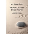 thumbnail image 1 of MINDFULNESS PARA TODOS KAIROS LIBRO IV JON KABAT-ZINN, 1 of 2
