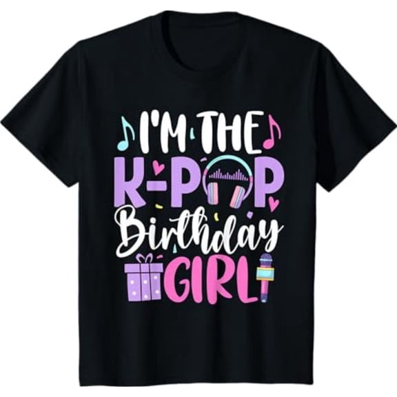I'm The K Pop Birthday Girl Korean Pop Birthday Party T-Shirt