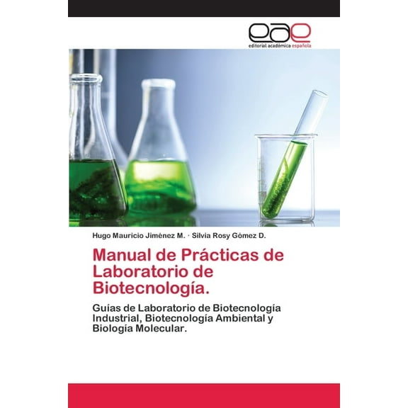 Manual de Prácticas de Laboratorio de Biotecnología. (Paperback)