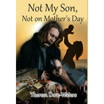 Not My Son, Not on Mother's Day (Hardcover)