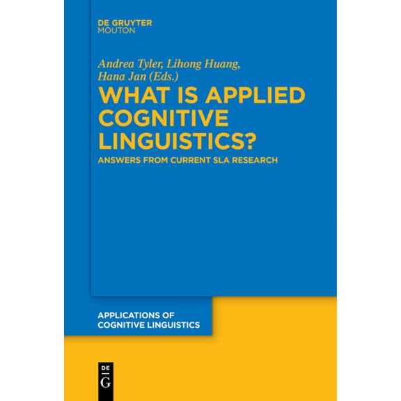 Applications of Cognitive Linguistics [A What Is Applied Cognitive Linguistics?: Answers from Current Sla Research, Book 38, (Paperback)