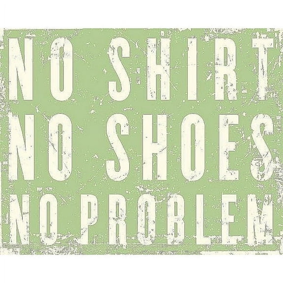 NO SHIRT - NO SHOES - NO PROBLEM Distressed-Wood Box Sign by Sixtrees - 16x20