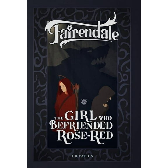 Fairendale The Girl Who Befriended Rose-Red, Book 14, (Hardcover)