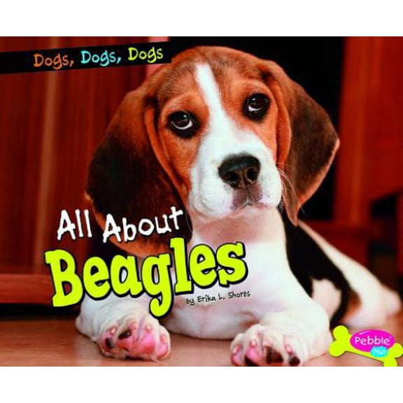 Pre-Owned All about Beagles (Hardcover) 1429687223 9781429687225