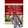 thumbnail image 1 of RUMBO A LA CIMA 10 ANIVERSARIO. SE UN LIDER DE ALTO DESEMPEÑO GRUPO NELSON JOSE MANUEL VEGA BAEZ, 1 of 2