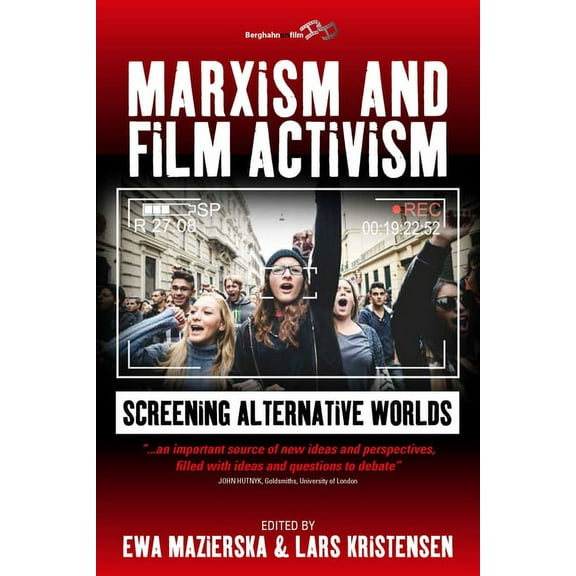 Marxism and Film Activism: Screening Alternative Worlds, (Hardcover)