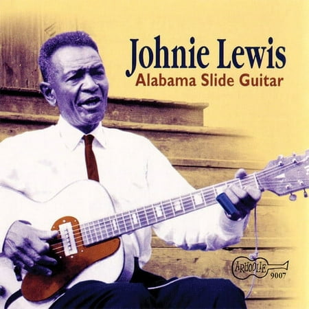 Johnie Lewis - Alabama Slide Guitar - Music & Performance - CD