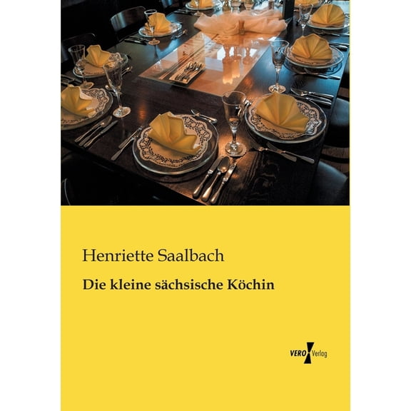 Die kleine sÃ¤chsische KÃ¶chin, (Paperback)