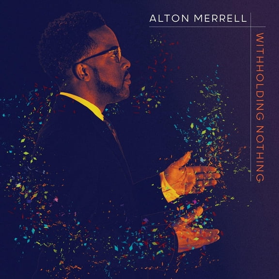 Alton Merrell Witholding Nothing (CD)