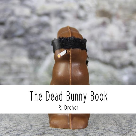 The Dead Bunny Book (Paperback)