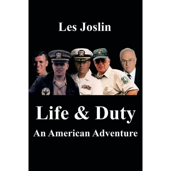 Life & Duty : An American Adventure