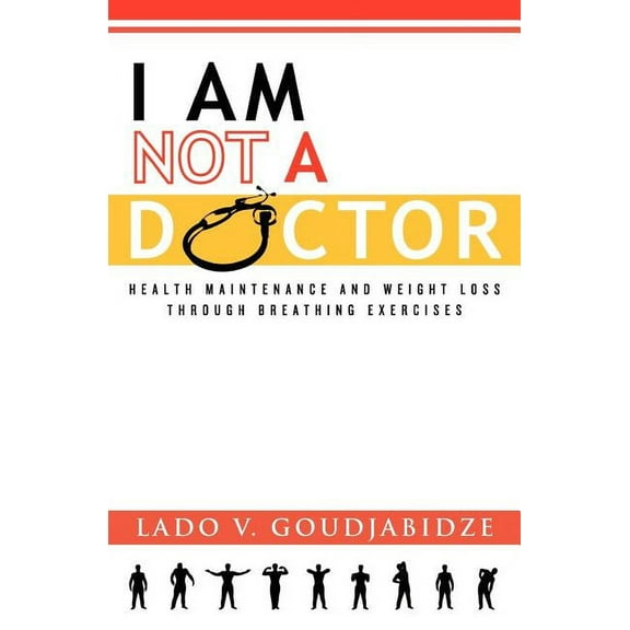 I Am Not a Doctor, (Paperback)