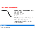 thumbnail image 2 of Radiator Hose - Compatible with 2001 - 2005 BMW 330i 2002 2003 2004, 2 of 2