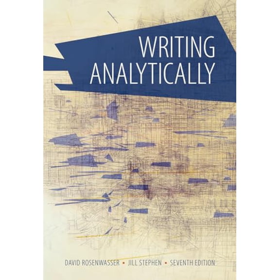 Pre-Owned Writing Analytically, 9781285436500, 1285436504, Paperback, 7 edition