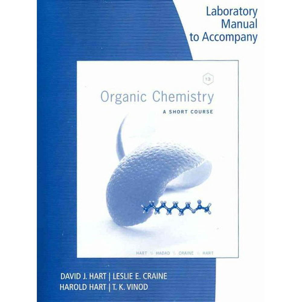 Lab Manual for Organic Chemistry A Short Course, 13th (Edition 13