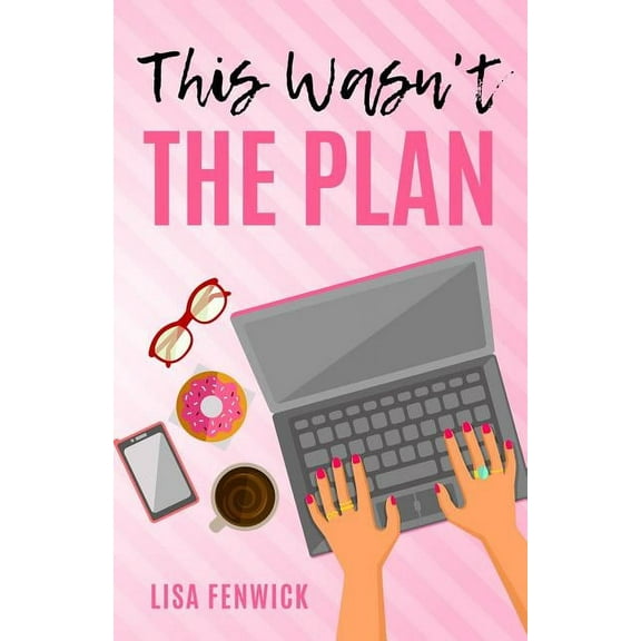 What's the Plan? This Wasn't The Plan, Book 1, (Paperback)