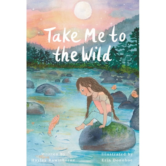 Take Me to the Wild, (Hardcover)