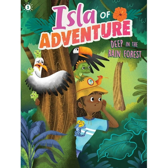 Isla of Adventure Deep in the Rain Forest, Book 3, (Hardcover)