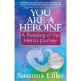 thumbnail image 1 of You Are a Heroine: un Voyage de Récits de Héros, 1 of 4