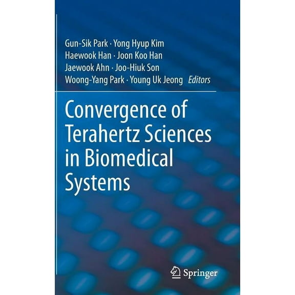 Convergence of Terahertz Sciences in Biomedical Systems