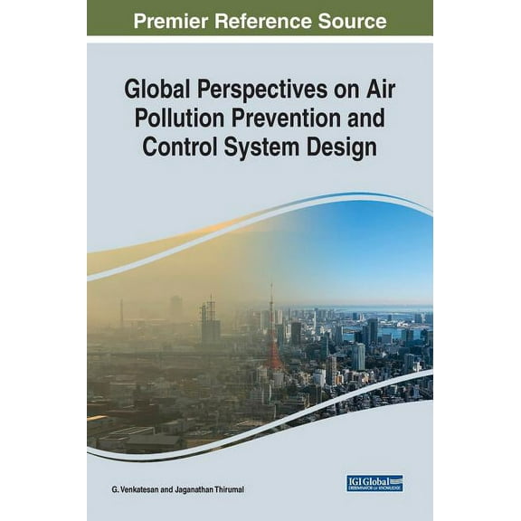 Global Perspectives on Air Pollution Prevention and Control System Design, (Hardcover)