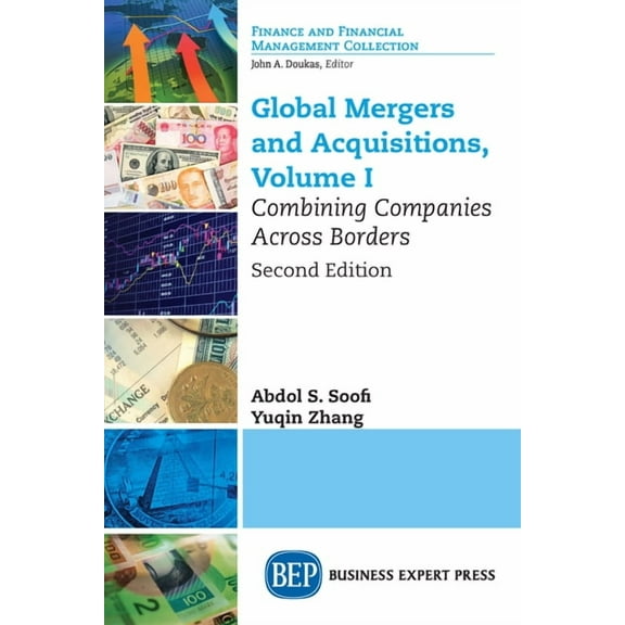 Global Mergers and Acquisitions: Combining Companies Across Borders, (Paperback)