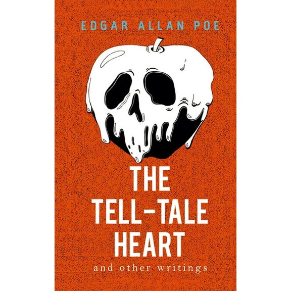 The Tell-Tale Heart and Other Writings, (Paperback)