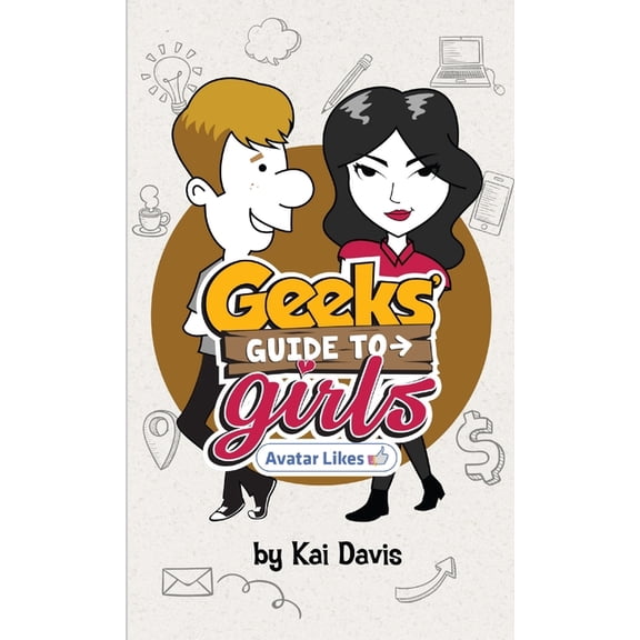 Geeks' Guide to Girls, (Paperback)
