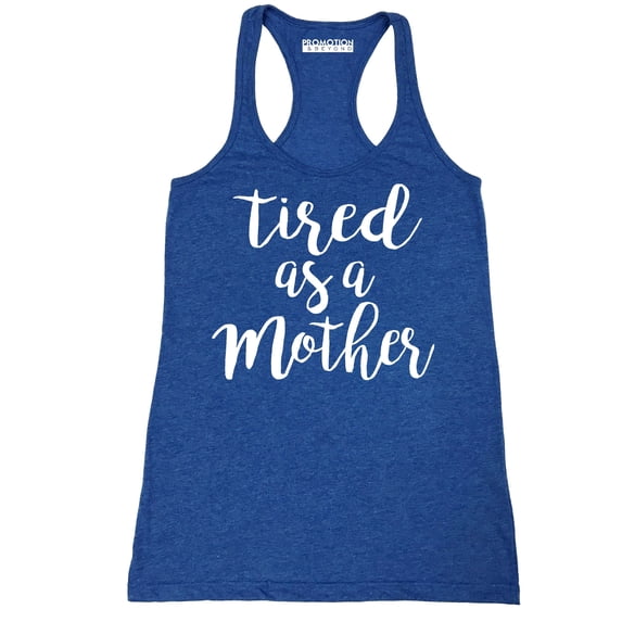 P&B Tired as a Mother Funny Women's Tank Top, Heather Royal, 2XL
