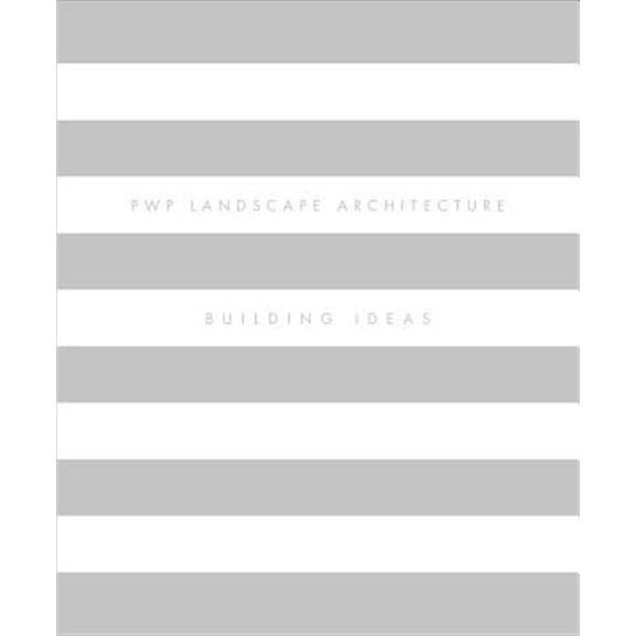 Pre-Owned PWP Landscape Architecture: Building Ideas Hardcover