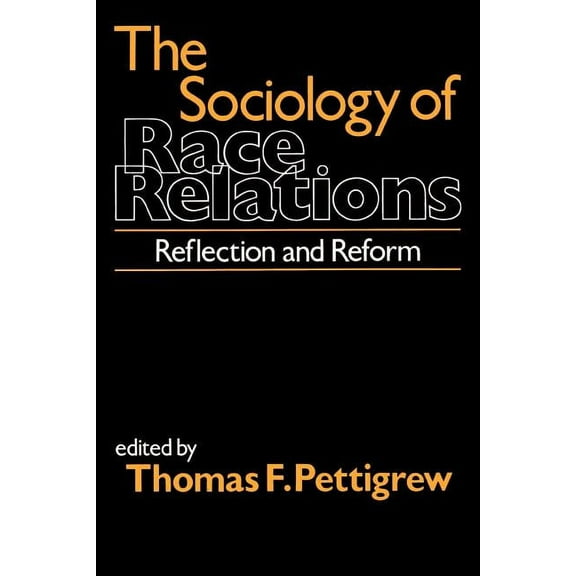 The Sociology of Race Relations, (Paperback)