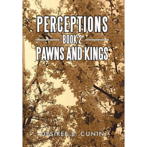 Perceptions, Book 2 : Pawns and Kings (Hardcover)