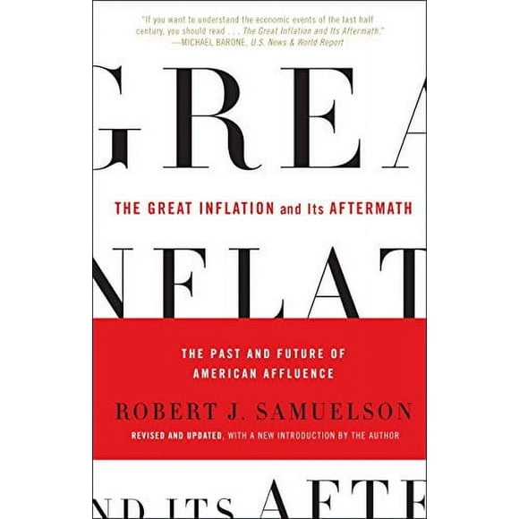 Pre-Owned: The Great Inflation and Its Aftermath: The Past and Future of American Affluence (Paperback, 9780812980042, 0812980042)