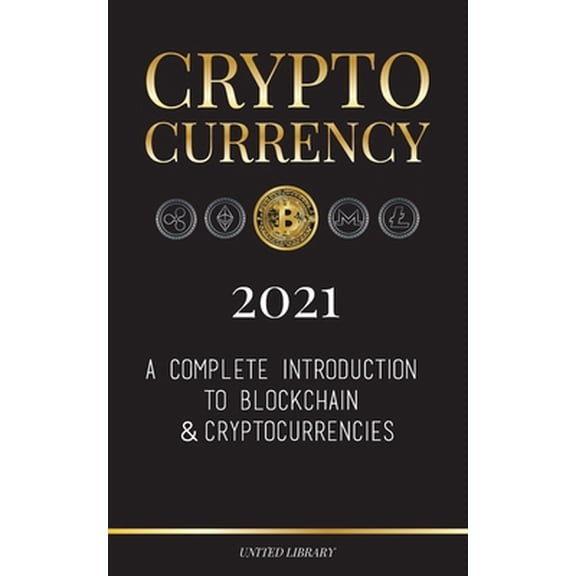 Pre-Owned Cryptocurrency 2022: A Complete Introduction to Blockchain & Cryptocurrencies: (Bitcoin, Litecoin, Ethereum, Cardano, Polkadot, Bitcoin Cas (Paperback) 9083142752 9789083142753