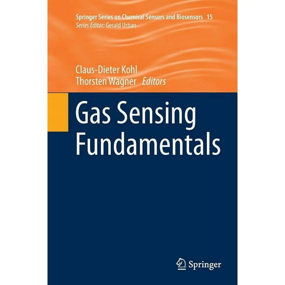 Springer Chemical Sensors and Biosensors Gas Sensing Fundamentals, Book 15, (Paperback)