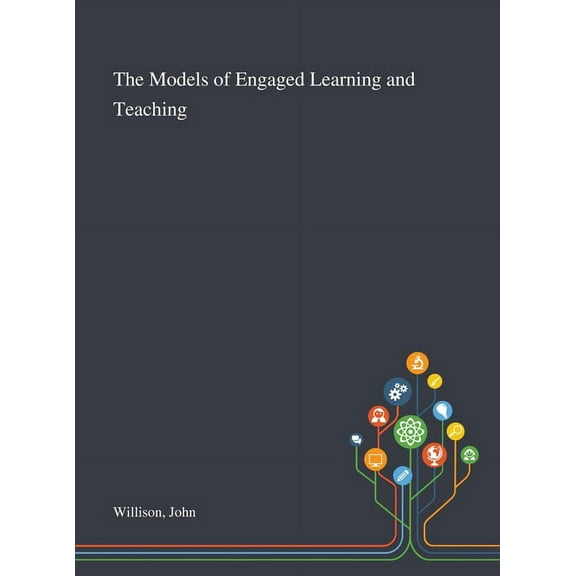 The Models of Engaged Learning and Teaching, (Hardcover)