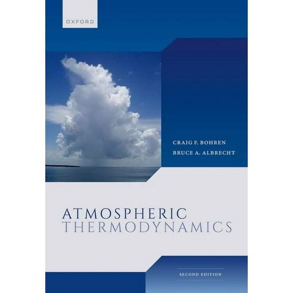 Atmospheric Thermodynamics, (Paperback)