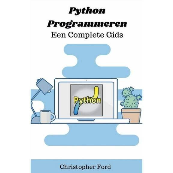 de It Collectie Python Programmeren - Een Complete Gids, (Paperback)