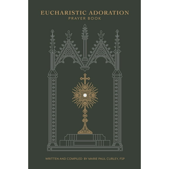 Eucharistic Adoration Prayer Book, (Hardcover)