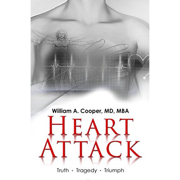 Pre-Owned Heart Attack: Truth, Tragedy, Triumph (Paperback) 1610057309 9781610057301