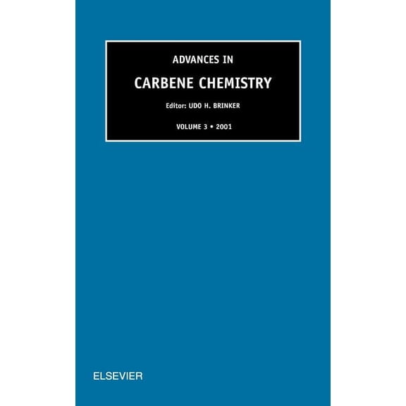 Advances in Carbene Chemistry, Volume 3, (Hardcover)