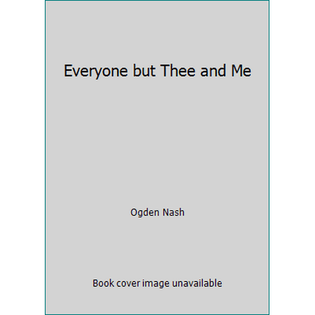 Everyone but Thee and Me, Used [Paperback]