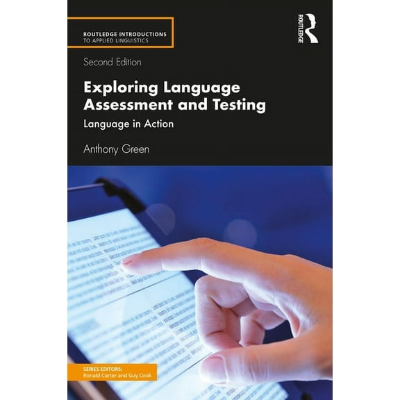 Routledge Introductions to Applied Lingu Exploring Language Assessment and Testing: Language in Action, (Paperback)