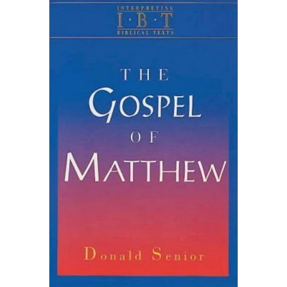 The Gospel of Matthew: Interpreting Biblical Texts Series, (Paperback)