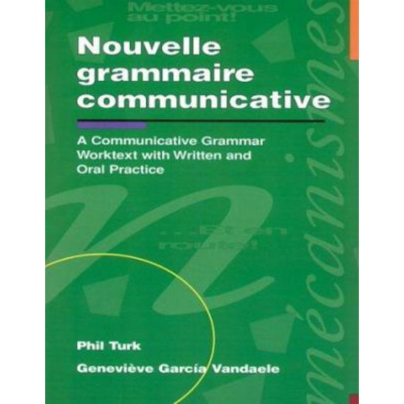 Pre-Owned Nouvelle grammaire communicative: An Advanced Communicative Worktext with Written and Oral Practice (Paperback) 0844214523 9780844214528