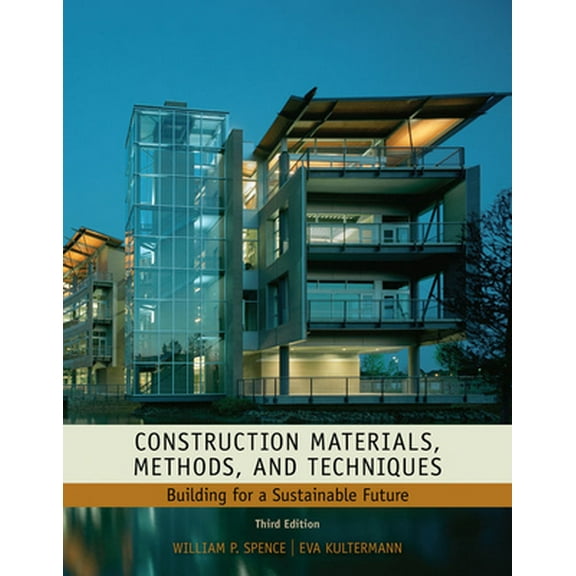Pre-Owned Construction Materials, Methods and Techniques: Building for a Sustainable Future (Hardcover) 1435481089 9781435481084