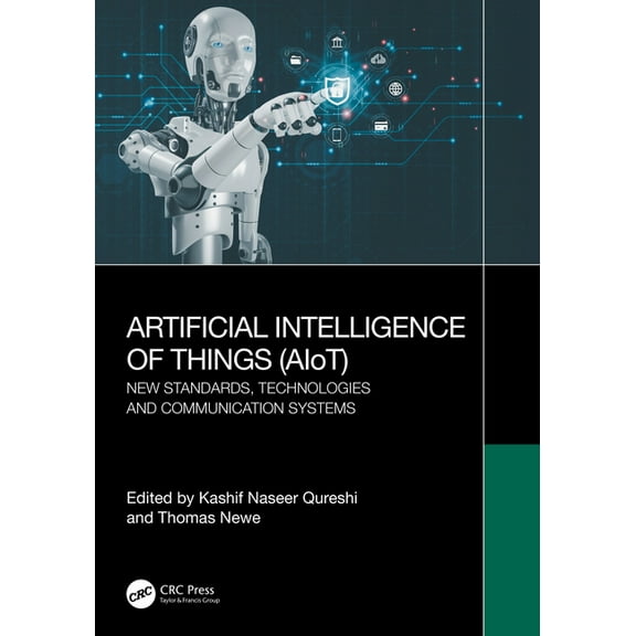 Artificial Intelligence of Things (AIoT): New Standards, Technologies and Communication Systems, (Hardcover)