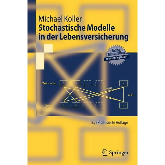 Springer-Lehrbuch Stochastische Modelle in Der Lebensversicherung, (Paperback)